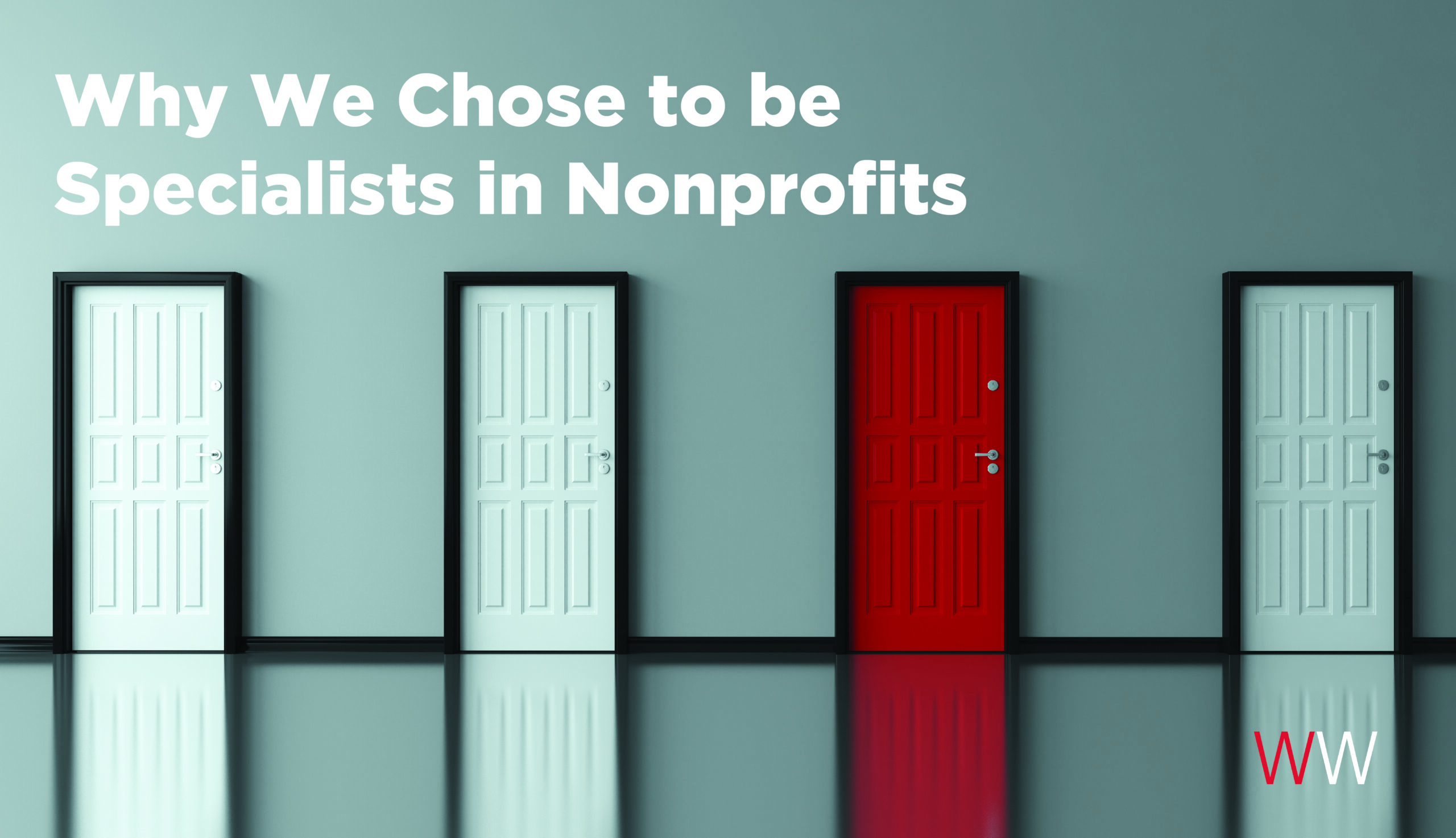 Why We Chose to Be Specialists in Nonprofits