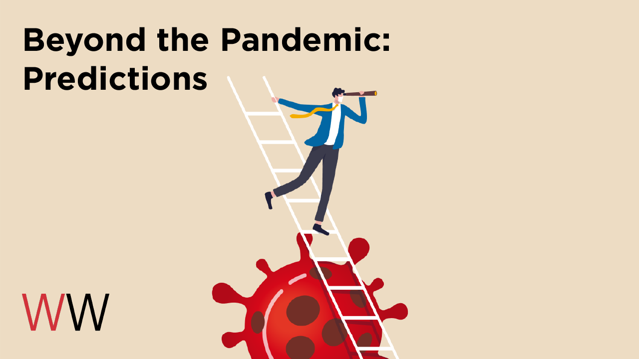 Beyond the Pandemic: Predictions