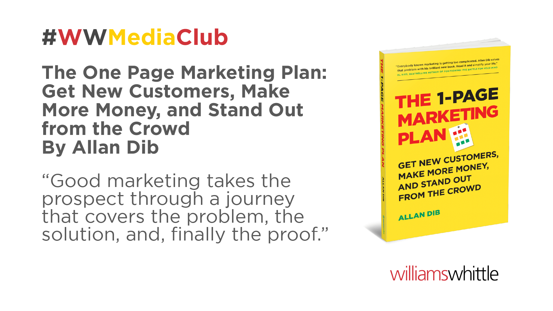 The One Page Marketing Plan: Get New Customers, Make More Money, and Stand Out from the Crowd