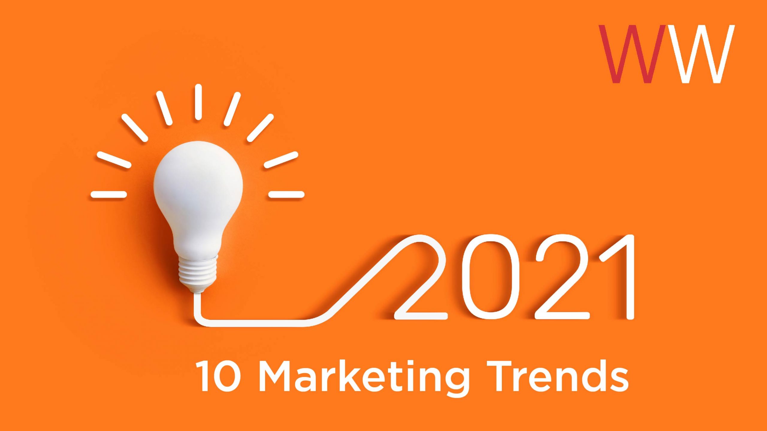 10 Marketing Trends of 2021