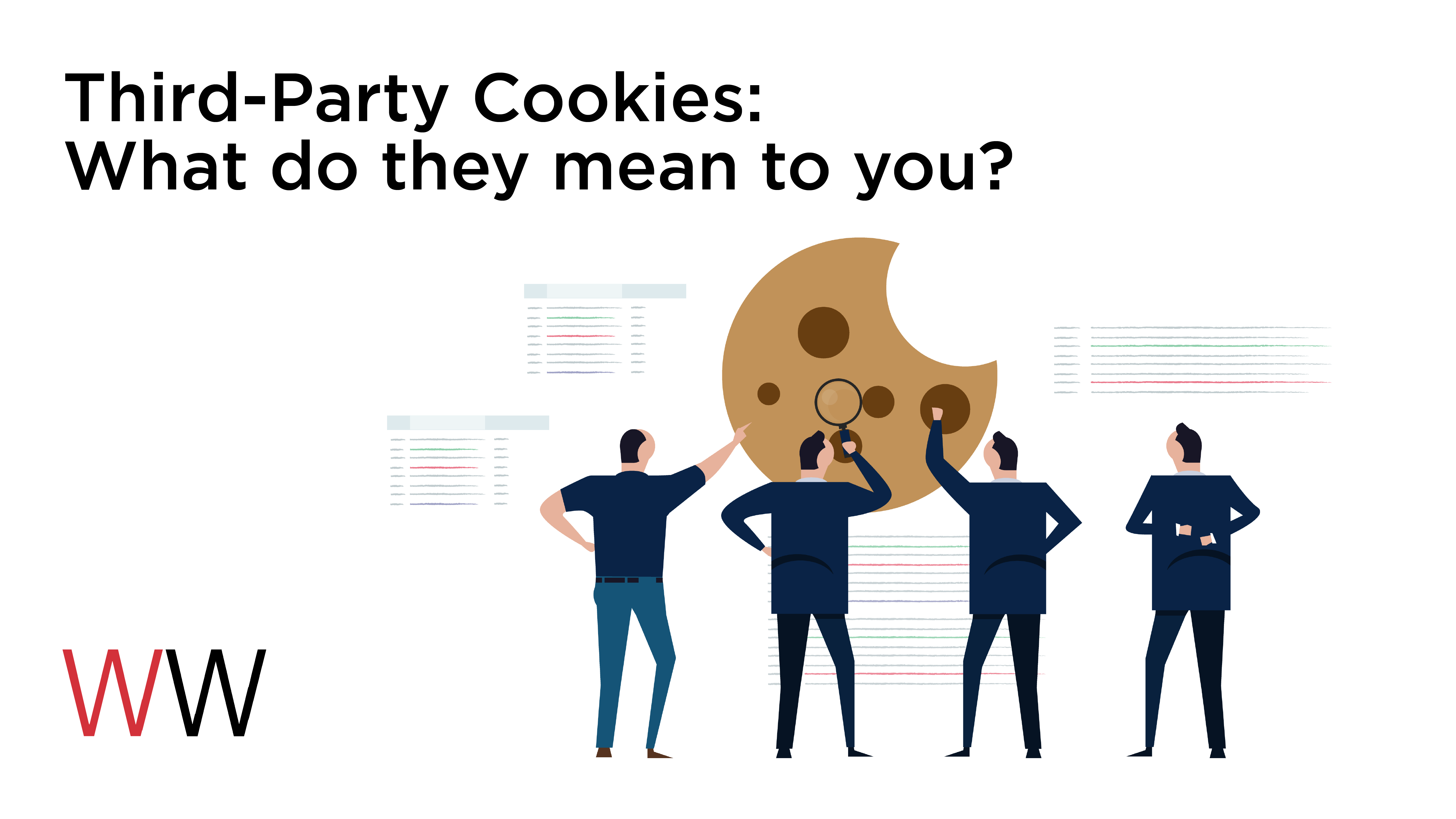 Third-Party Cookies: What do they mean to you?